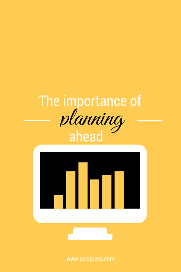 The Importance Of Planning Ahead